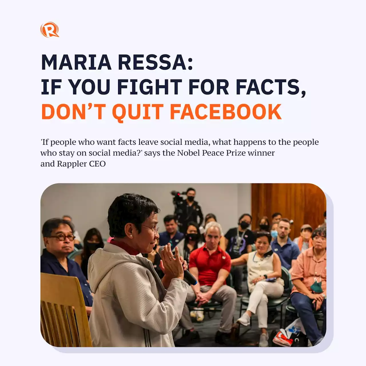 Maria Ressa: If you fight for facts, don’t quit Facebook