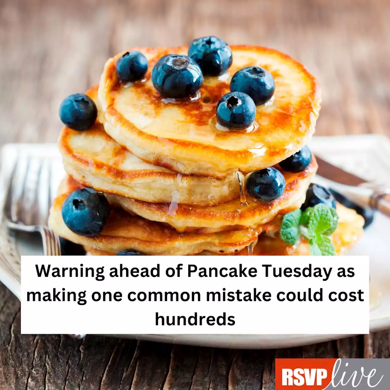 Warning ahead of Pancake Tuesday as making a common mistake could cost hundreds