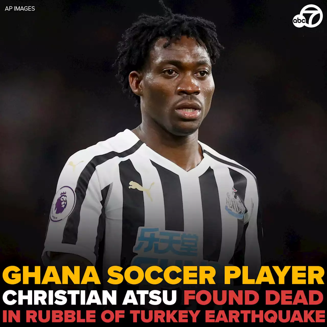 Ghana soccer player Christian Atsu found dead in rubble of Turkey earthquake, agent says