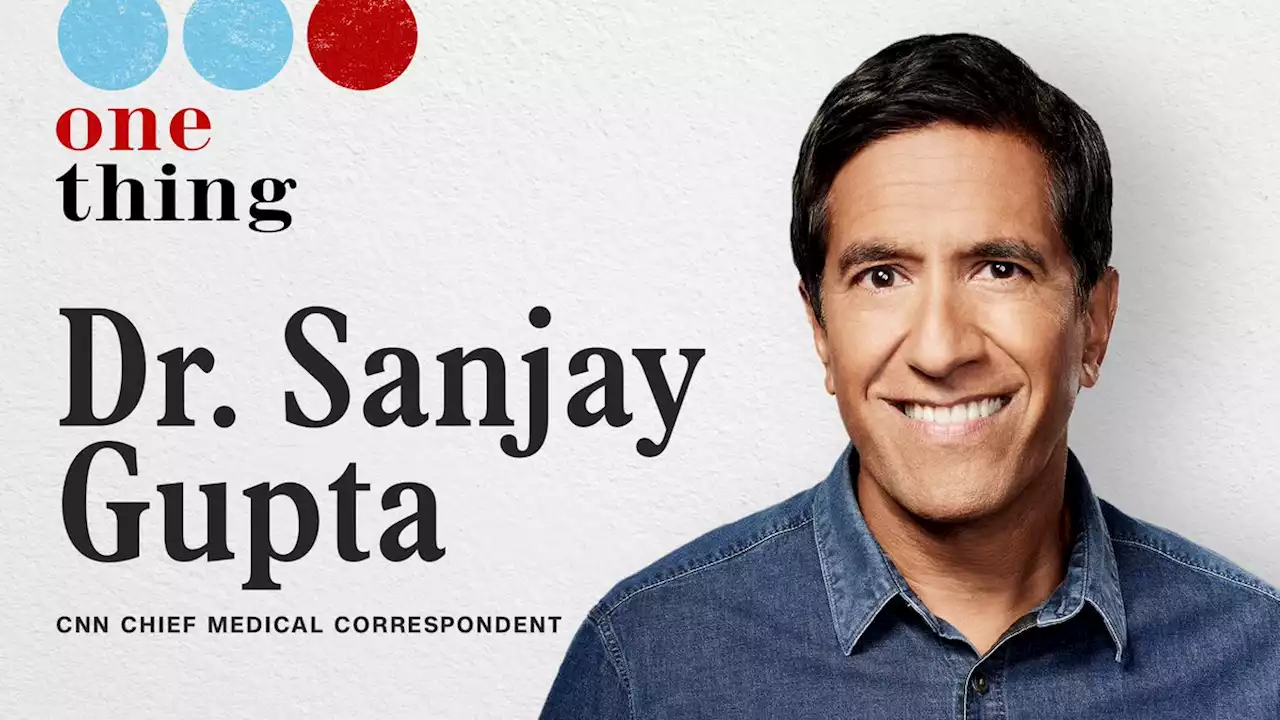 Dr. Sanjay Gupta on Screens & Teens (Including His Own!) - CNN One Thing - Podcast on CNN Audio