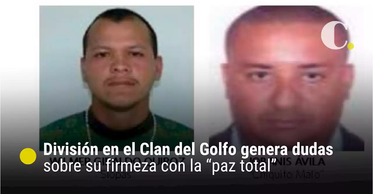 División en el Clan del Golfo genera dudas sobre su firmeza con la “paz total”