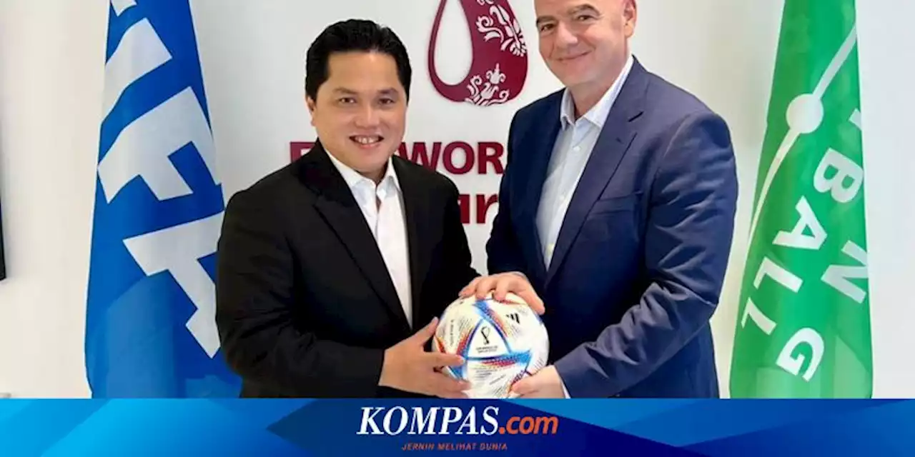 Surat Presiden FIFA untuk Erick Thohir, Memuat Kata-kata Penuh Keyakinan