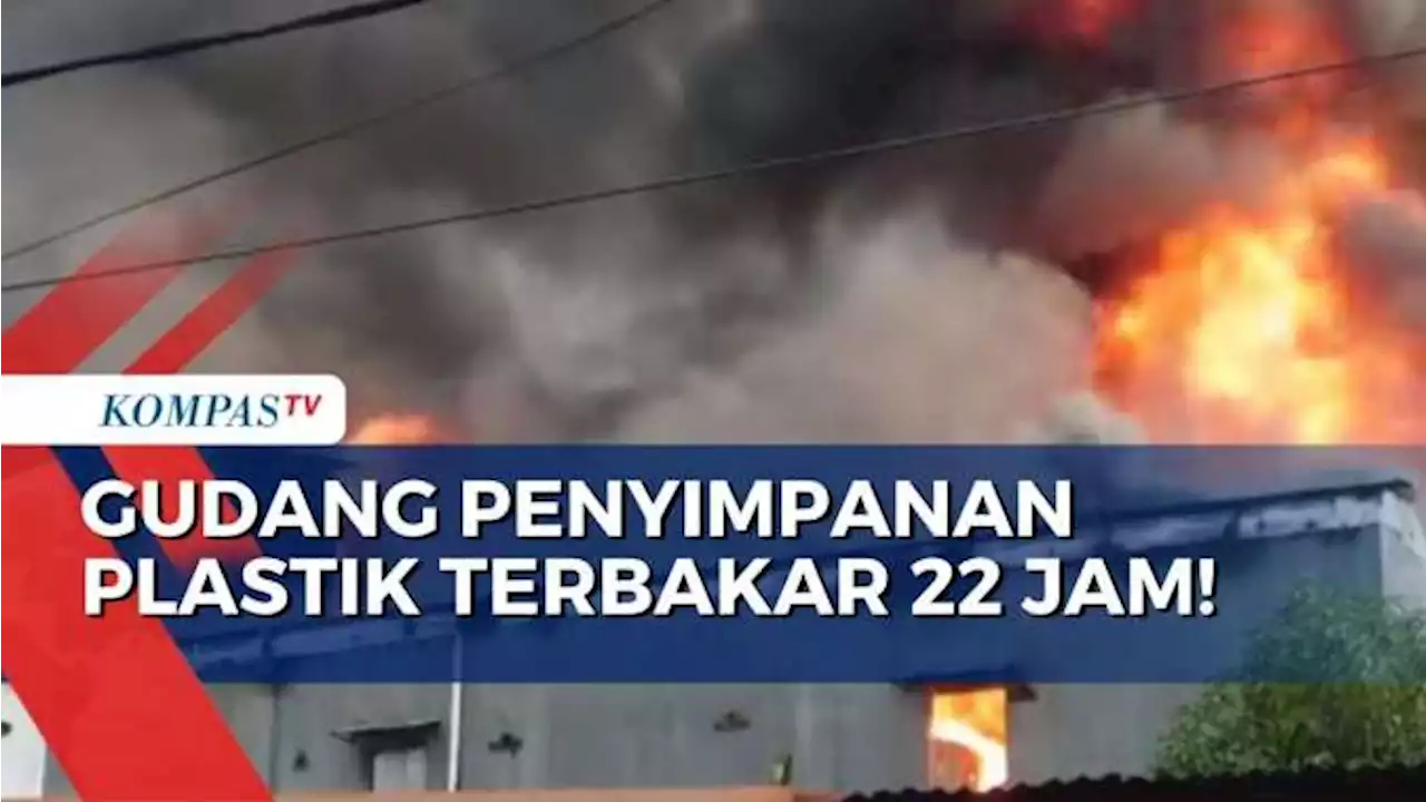 Gudang Penyimpanan Plastik di Maros Sulsel Terbakar Selama 22 Jam!