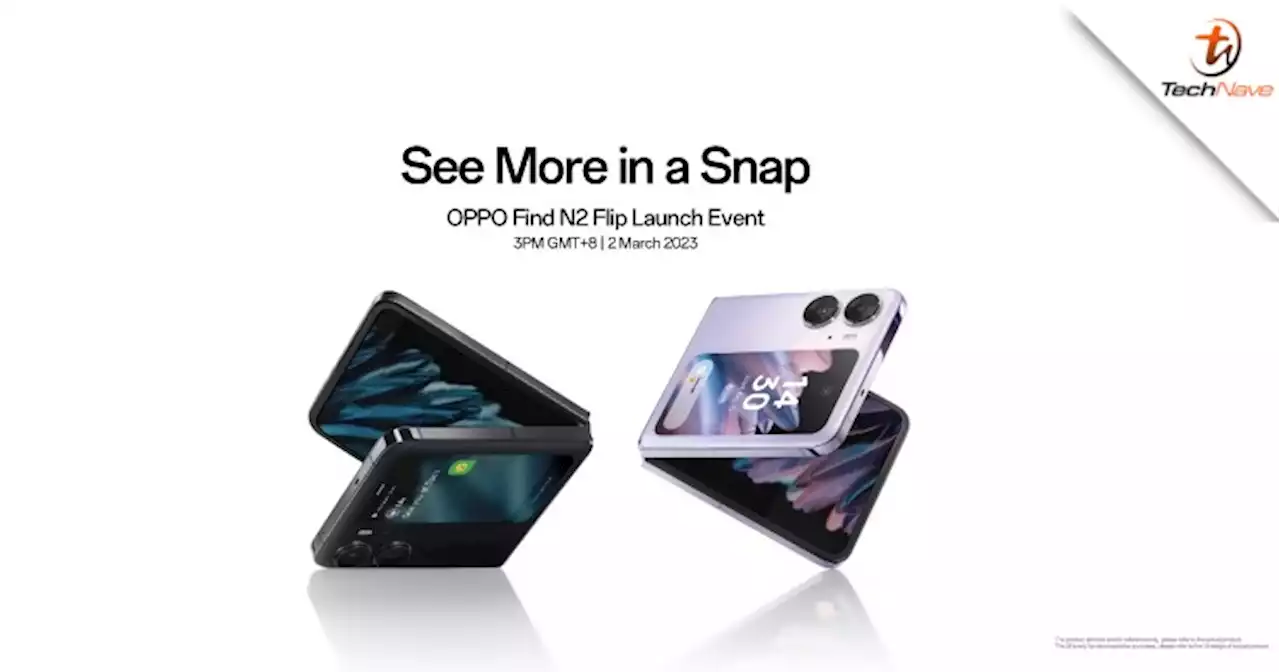 The OPPO Find N2 Flip will launch in Malaysia on 2 March 2023 | TechNave