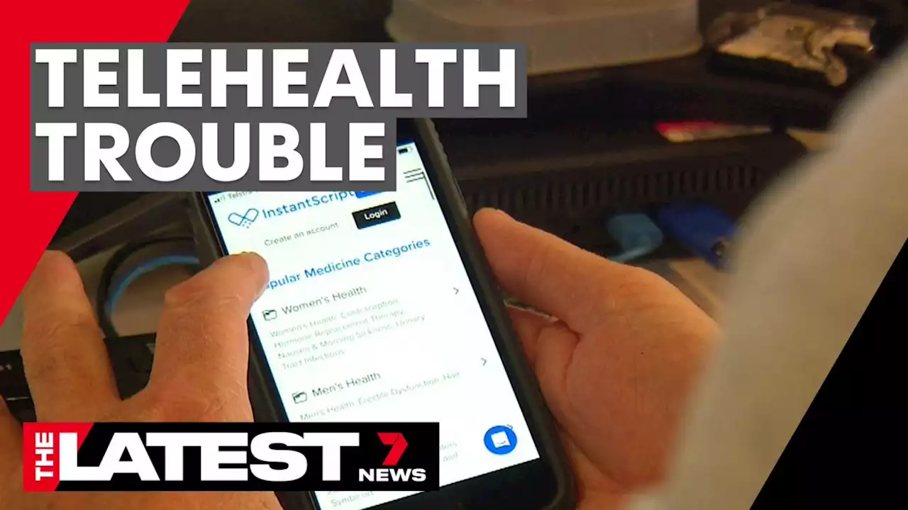 Health insiders raise concerns over telehealth services | 7NEWS