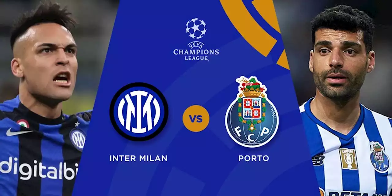 Prediksi Inter Milan vs Porto 23 Februari 2023 - Bola.net