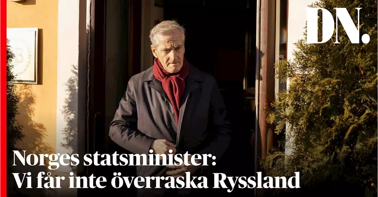 Norges statsminister: Vi får inte överraska Ryssland