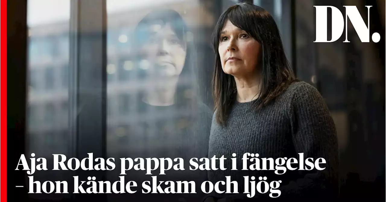 Aja Rodas pappa satt i fängelse – hon kände skam och ljög