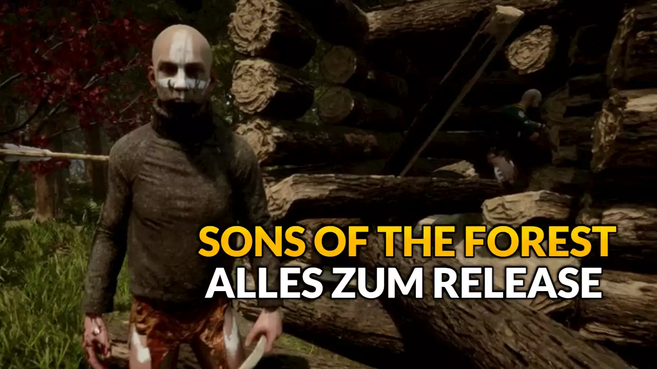 Sons of the Forest: Startzeit, Preload, Größe – Alles zum Release