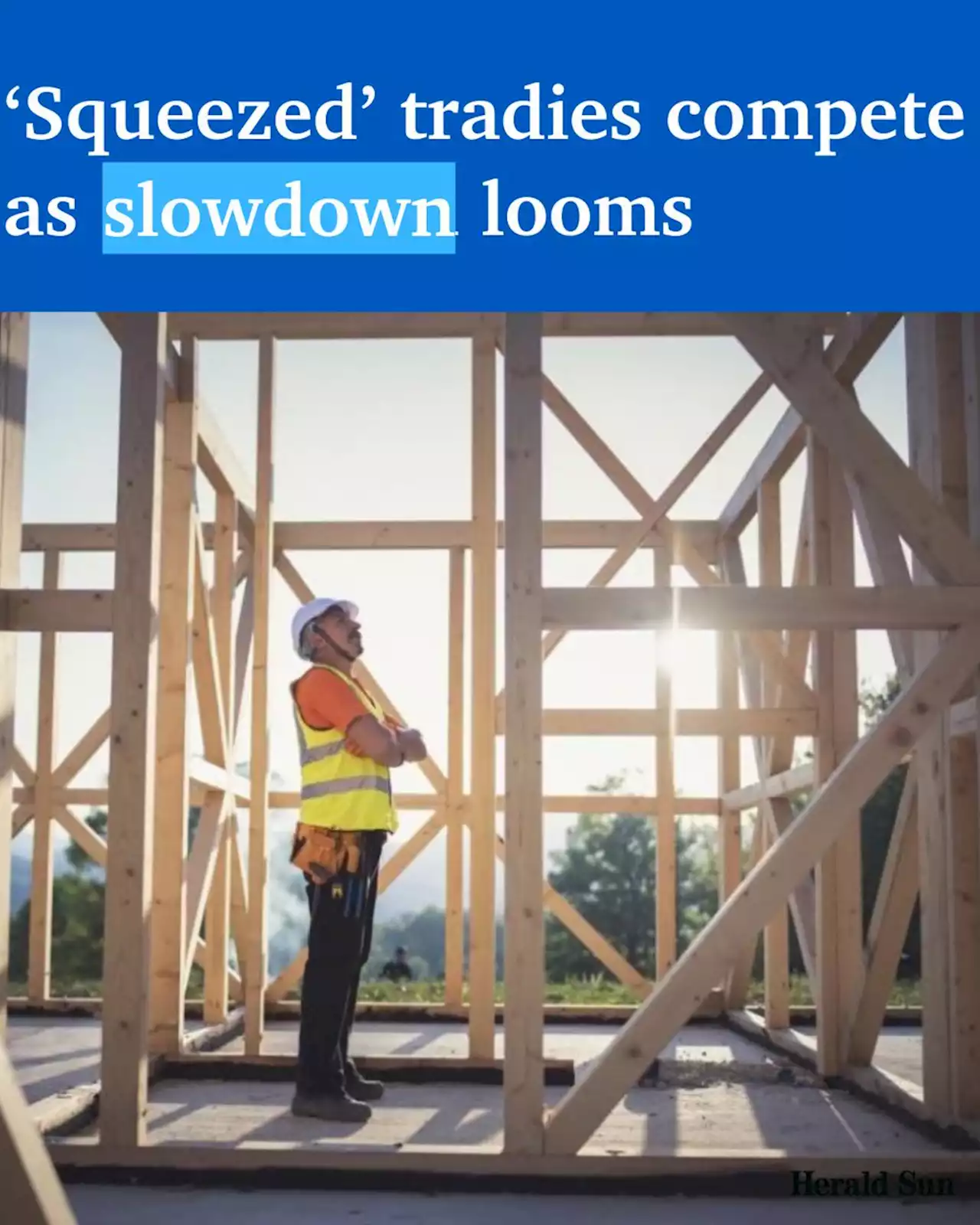 Tradies vie for work as home building activity is tipped to slow - realestate.com.au