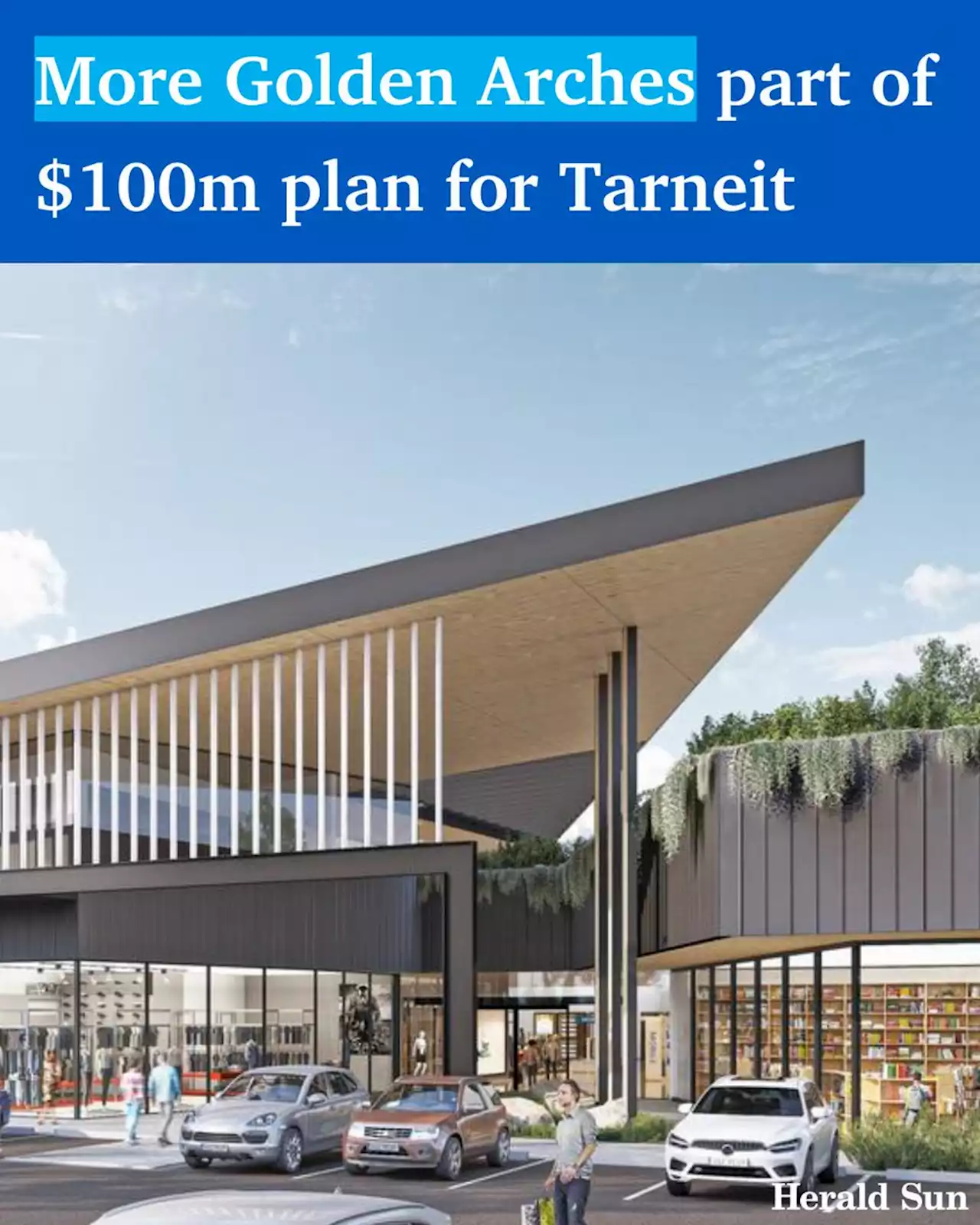 Tarneit to get third McDonalds, new Coles after $100m planning approval