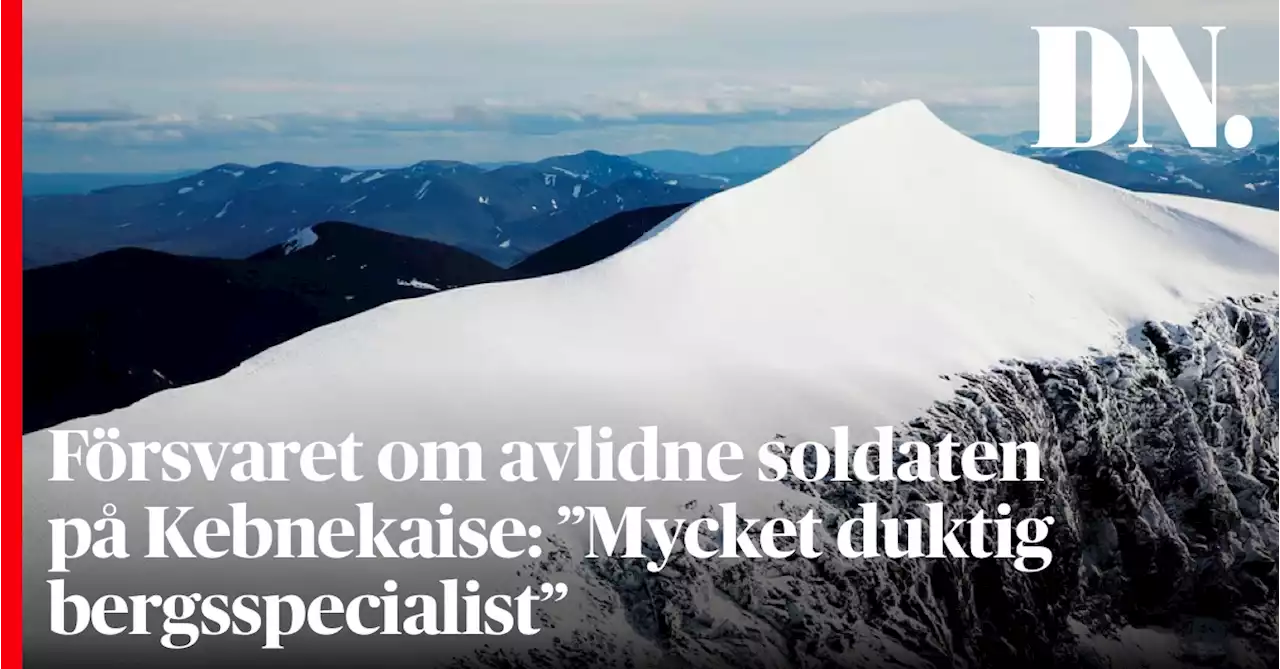 Försvaret om avlidne soldaten på Kebnekaise: ”Mycket duktig bergsspecialist”