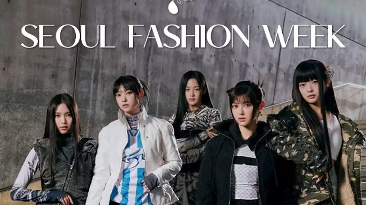 Seoul Fashion Week 2023 Segera Digelar, NewJeans Digandeng Jadi Duta Promosi