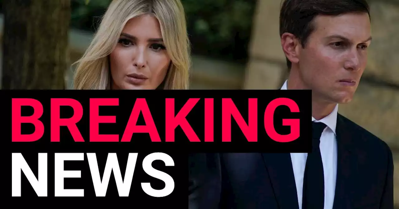 Ivanka and Jared Kushner 'called to testify in Donald Trump probe'