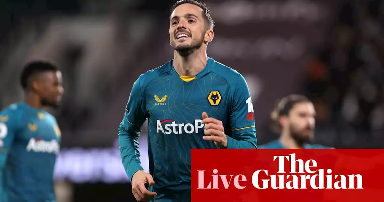 Fulham v Wolves: Premier League – live