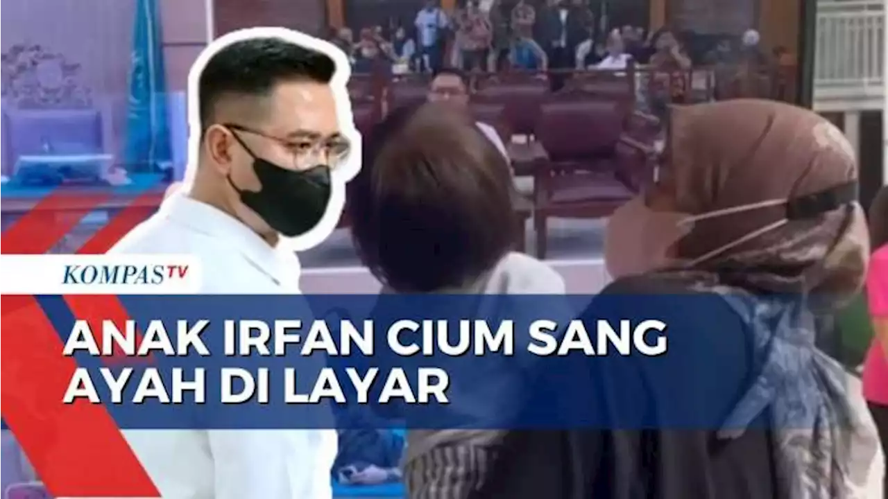 Ini Momen Anak Irfan Widyanto Cium Sang Ayah di Layar Saat Jalani Sidang Vonis!