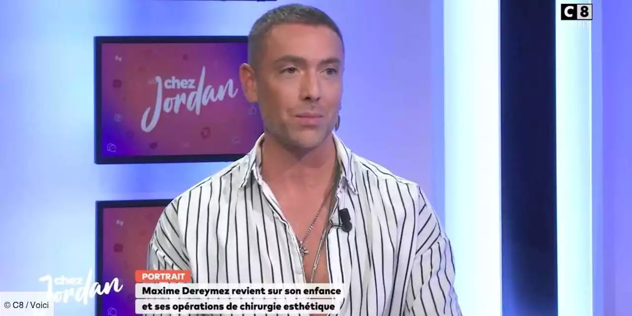 « J’ai fait des retouches… » : les confidences de Maxime Dereymez sur la chirurgie esthétique (ZAPTV) - Voici