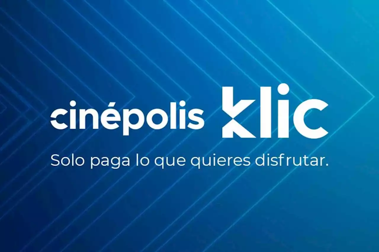 Cinépolis Klic cierra su servicio de películas en México a causa de la 'intensa competencia', todas tus compras y rentas desaparecerán