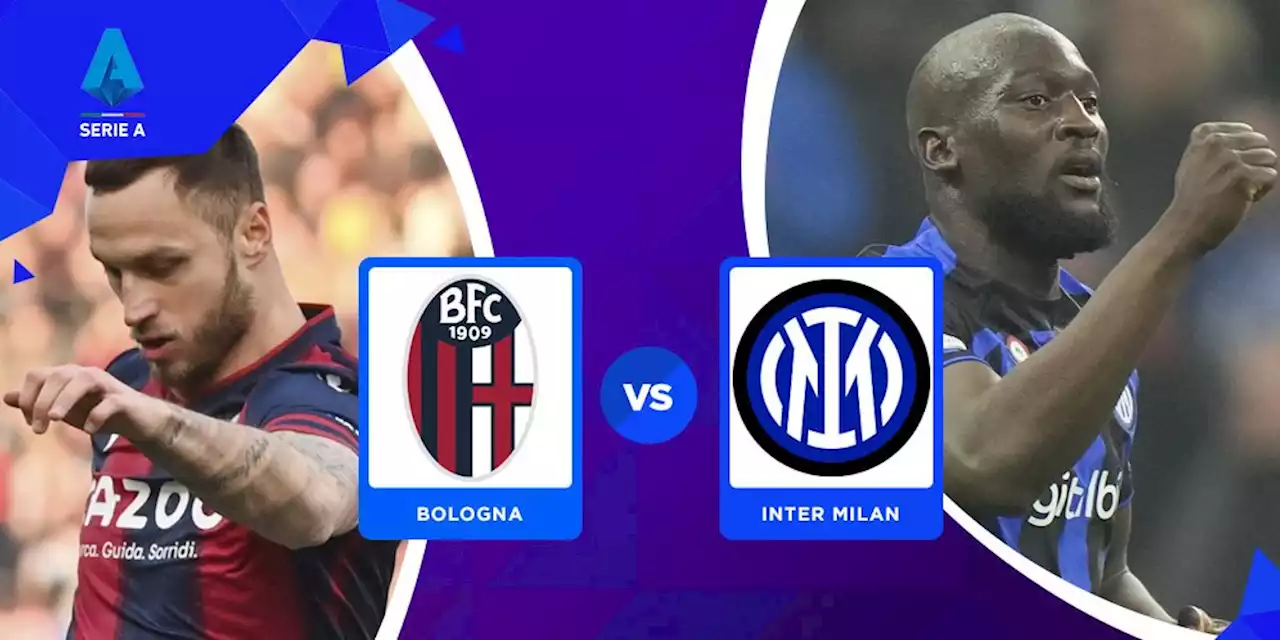 Prediksi Bologna vs Inter Milan 26 Februari 2023 - Bola.net