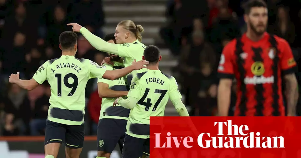 Bournemouth v Manchester City: Premier League – live