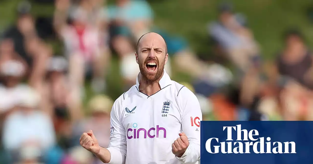 Jack Leach has ‘learned a hell of a lot’ and thriving for England under Stokes