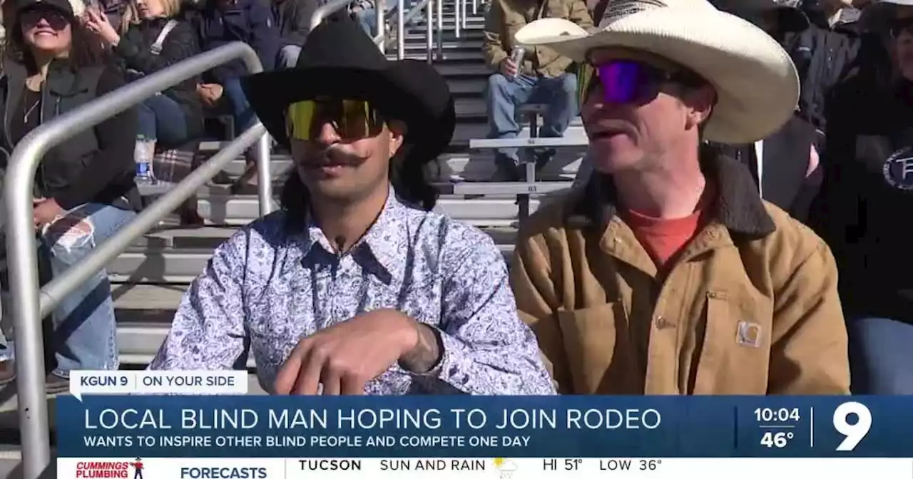 Blind man who rides horses hoping to compete in Tucson Rodeo