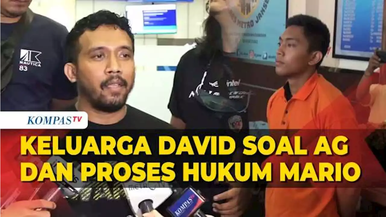 Keluarga David Buka Suara soal AG dan Proses Hukum Mario Dandy CS