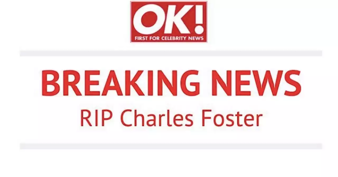 Corrie and Emmerdale actor turned ITV announcer Charles Foster dies