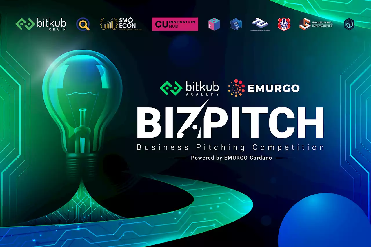 Bitkub Academy ร่วมกับ EMURGO Cardano ประกาศเปิดตัวกิจกรรมการแข่งขัน BizPitch : Business Pitching Competition ครั้งที่ 1