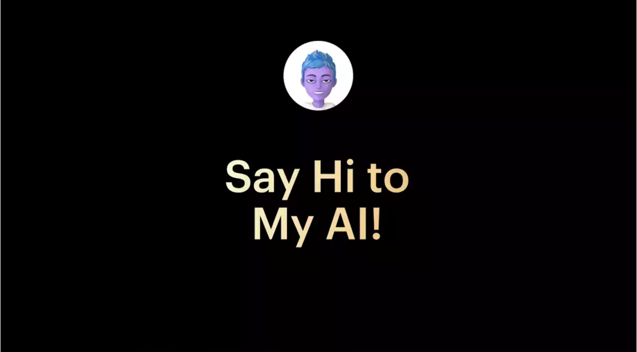 Snapchat is launching its own AI chatbot powered by ChatGPT