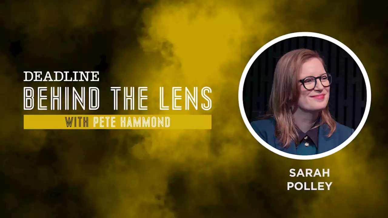 Sarah Polley On ‘Women Talking’, Oscars, Putting Acting On The Back Burner, And Why Being On A Film Set Is Her “Most Familiar Place” – Behind The Lens