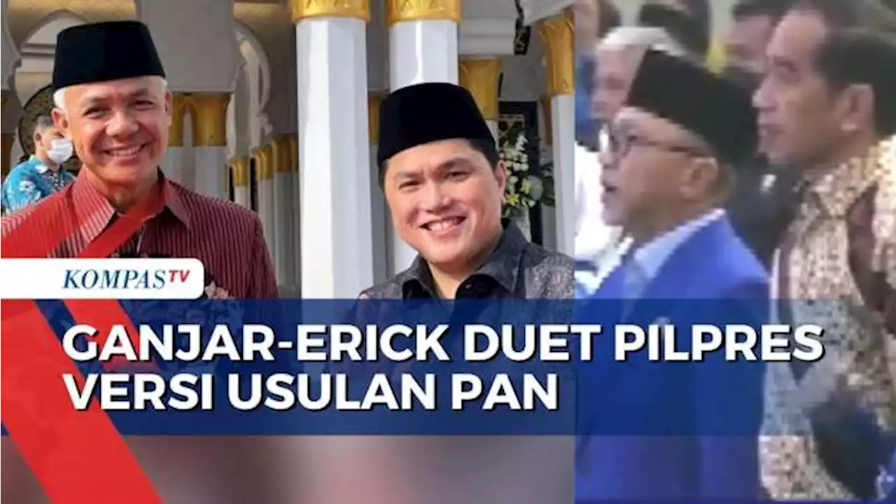 Respon 'Dingin' Ganjar dan Erick Soal Usulan PAN untuk Duet ke Pilpres 2024