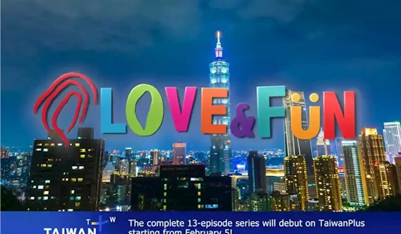 &lsquo;Love Fun Taiwan&rsquo; Kembali Mengudara, Kerja Sama dengan India, Thailand, dan Filipina