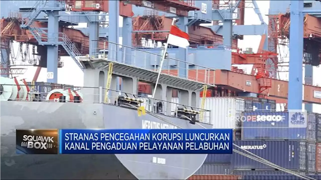 Video: Simak! Ini Strategi Tutup Celah Korupsi di Pelabuhan