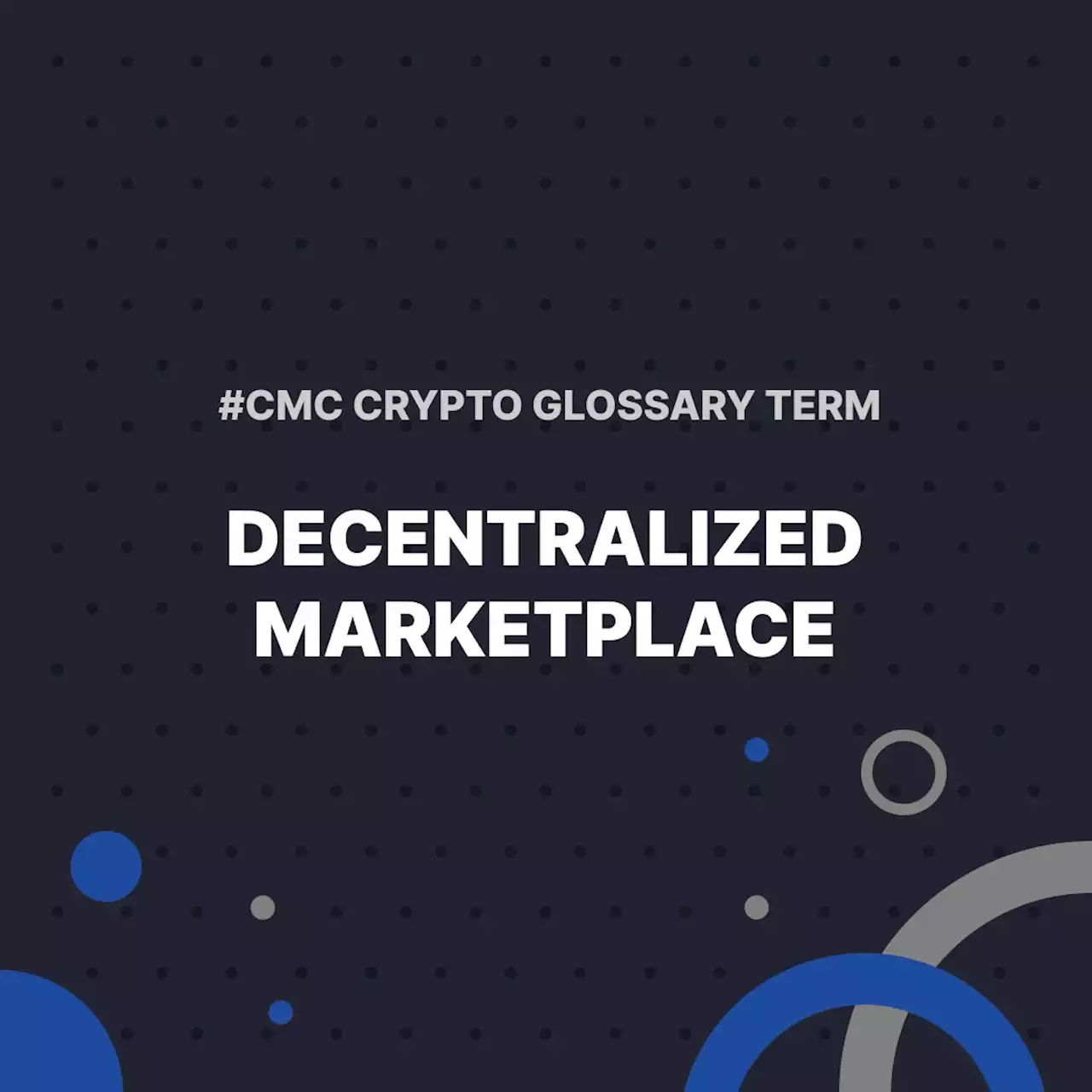 Decentralized Marketplace | CoinMarketCap