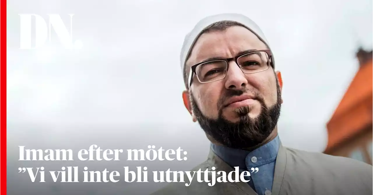 Imamen efter mötet hos Kristersson: ”Vill inte bli utnyttjade”