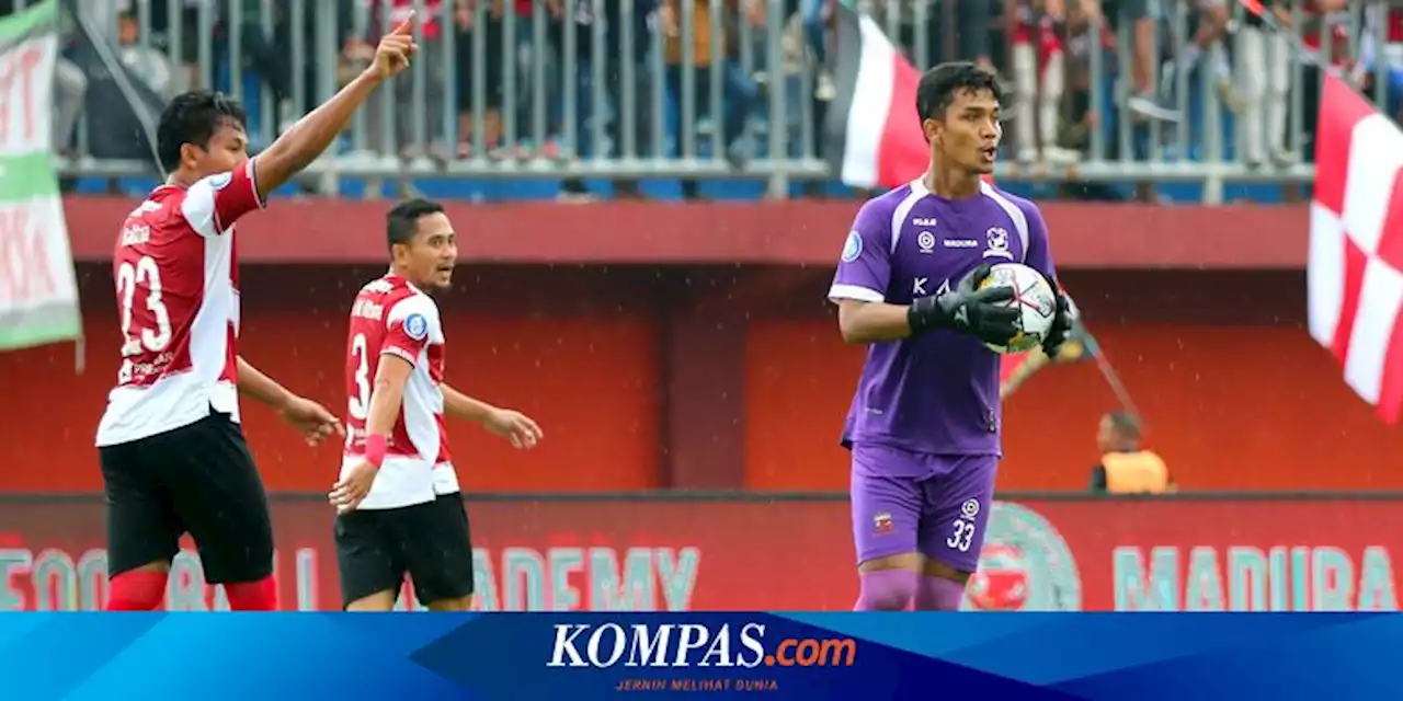 Alasan Madura United Sering Gonta-ganti Kiper di Liga 1 2022-2023