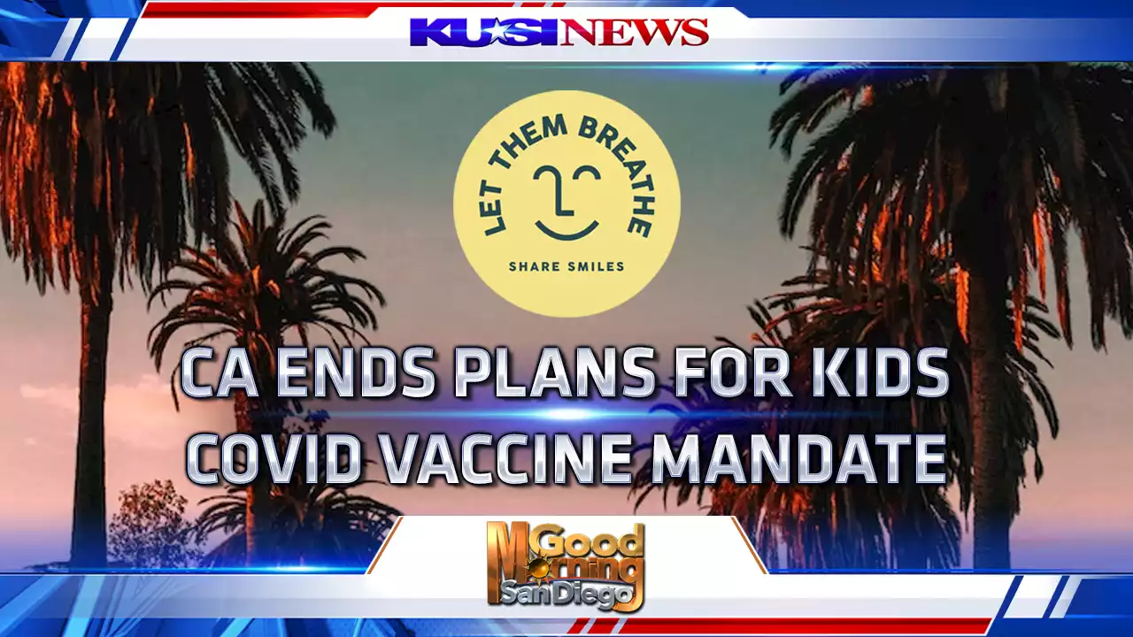 California ends plans for kids' COVID-19 vaccine mandate -