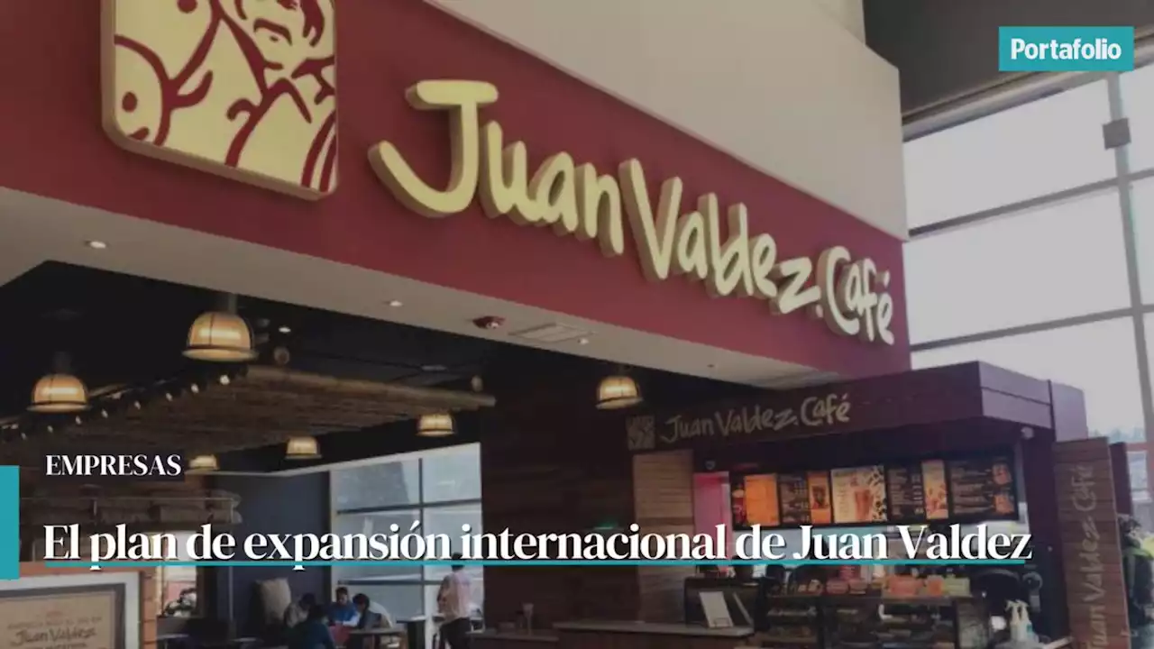 Juan Valdez espera abrir 60 tiendas en el exterior durante 2023