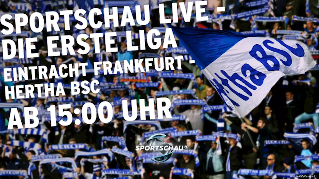 Hertha BSC will in Frankfurt punkten