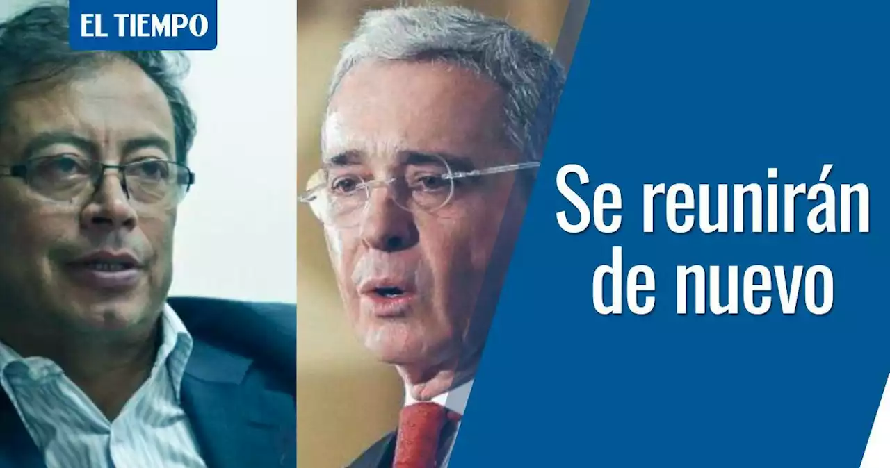 Nueva cumbre entre el presidente Petro y el expresidente Uribe en Bogotá