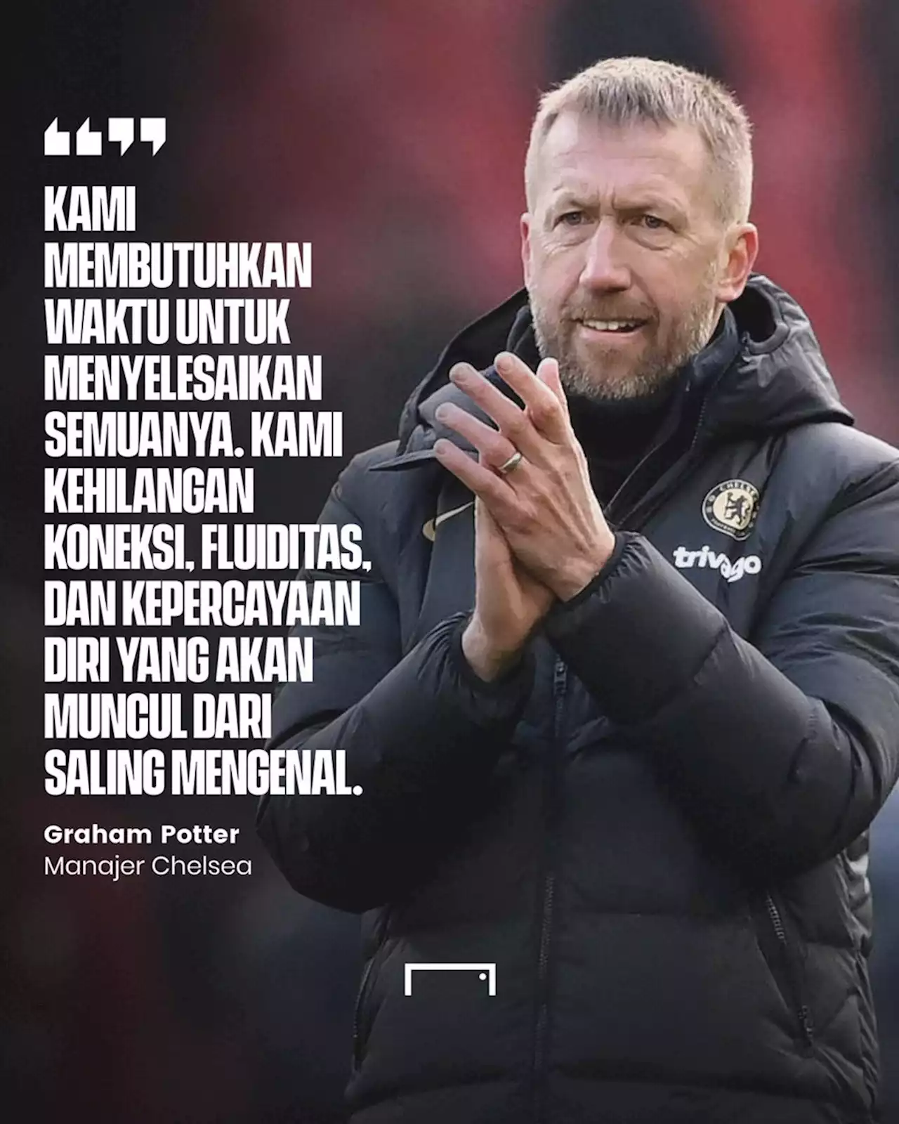 'Kami Belum Saling Kenal' - Pembelaan Banal Graham Potter Usai Chelsea Ditahan Fulham | Goal.com Indonesia