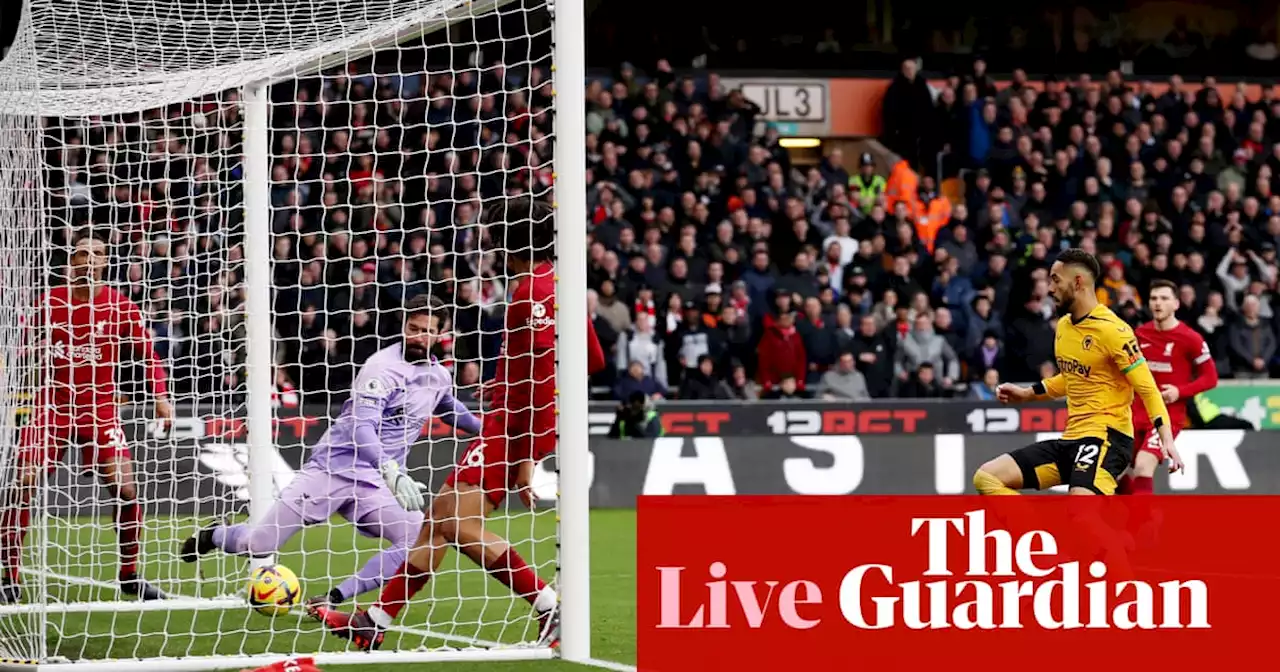 Manchester United v Crystal Palace, Wolves v Liverpool: Premier League and more – live