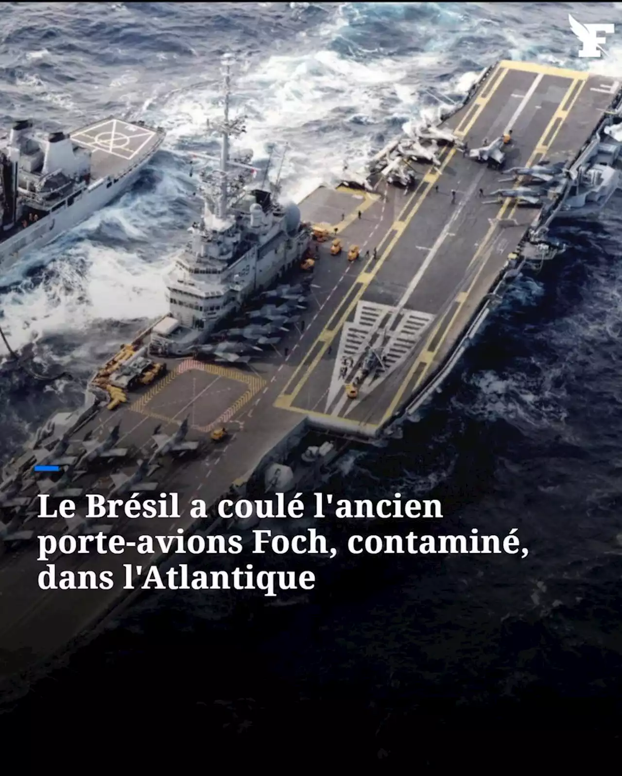 Le Brésil a coulé l'ancien porte-avions Foch, contaminé, dans l'Atlantique