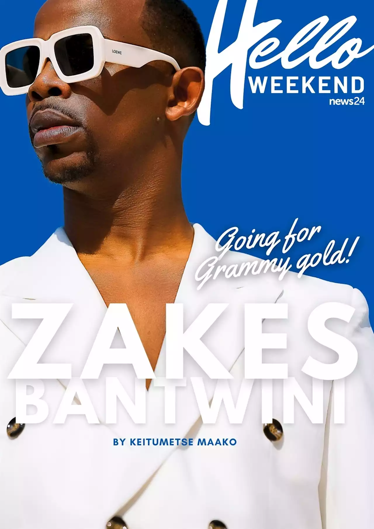 HELLO WEEKEND | Zakes on the Grammys, an excerpt from Pamela's book, and Rust en Vrede's wine secret | Life