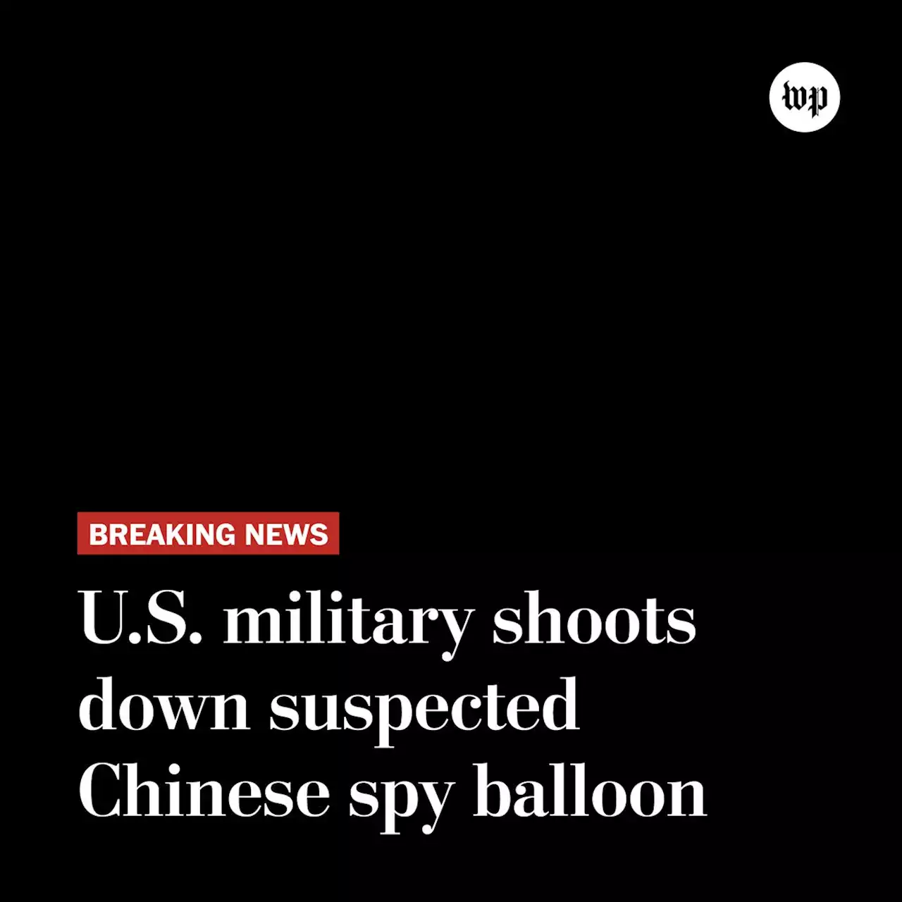 U.S. military downs Chinese balloon over Atlantic Ocean