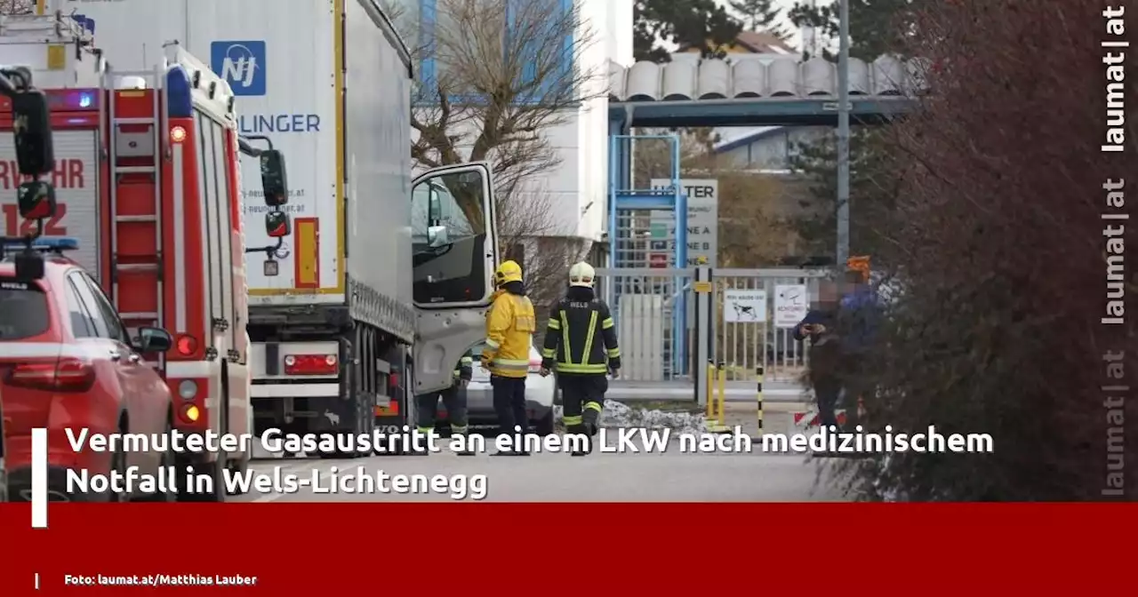 Vermuteter Gasaustritt an einem LKW nach medizinischem Notfall in Wels-Lichtenegg | laumat|at