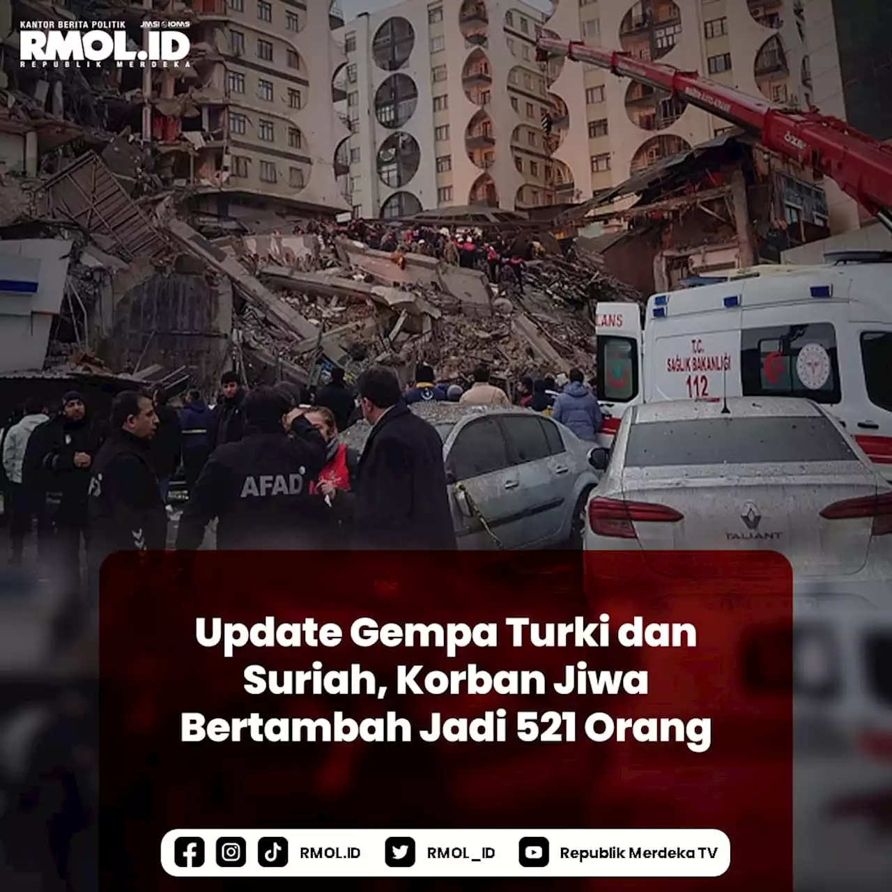 Update Gempa Turki dan Suriah, Total Korban Jiwa Bertambah Jadi 521 Orang