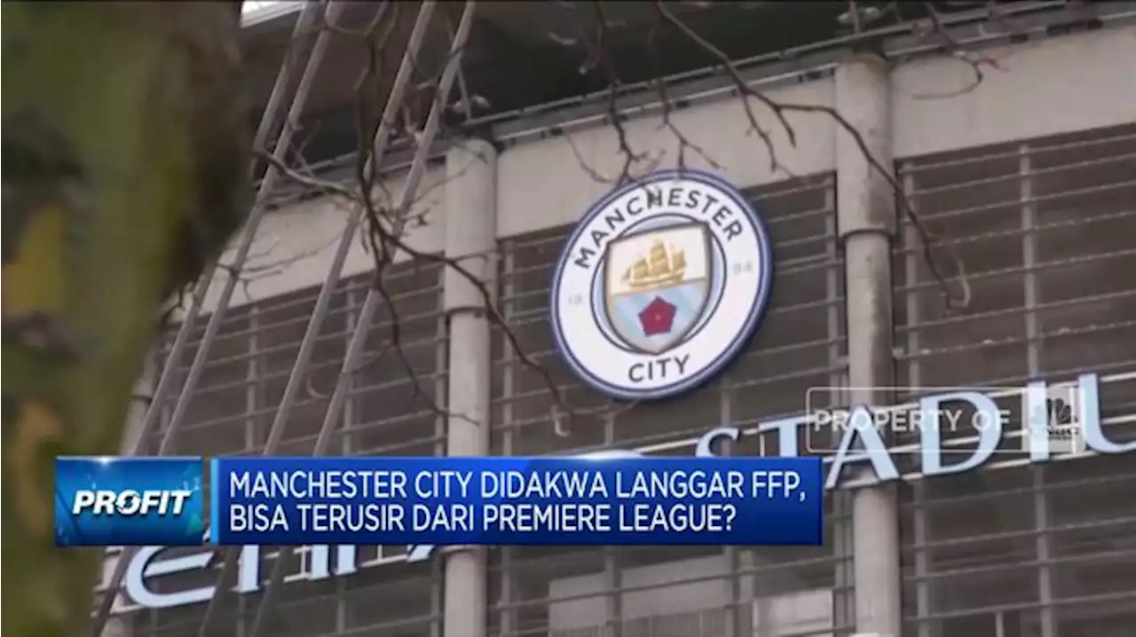 Video: Manchester City Didakwa Langgar FFP