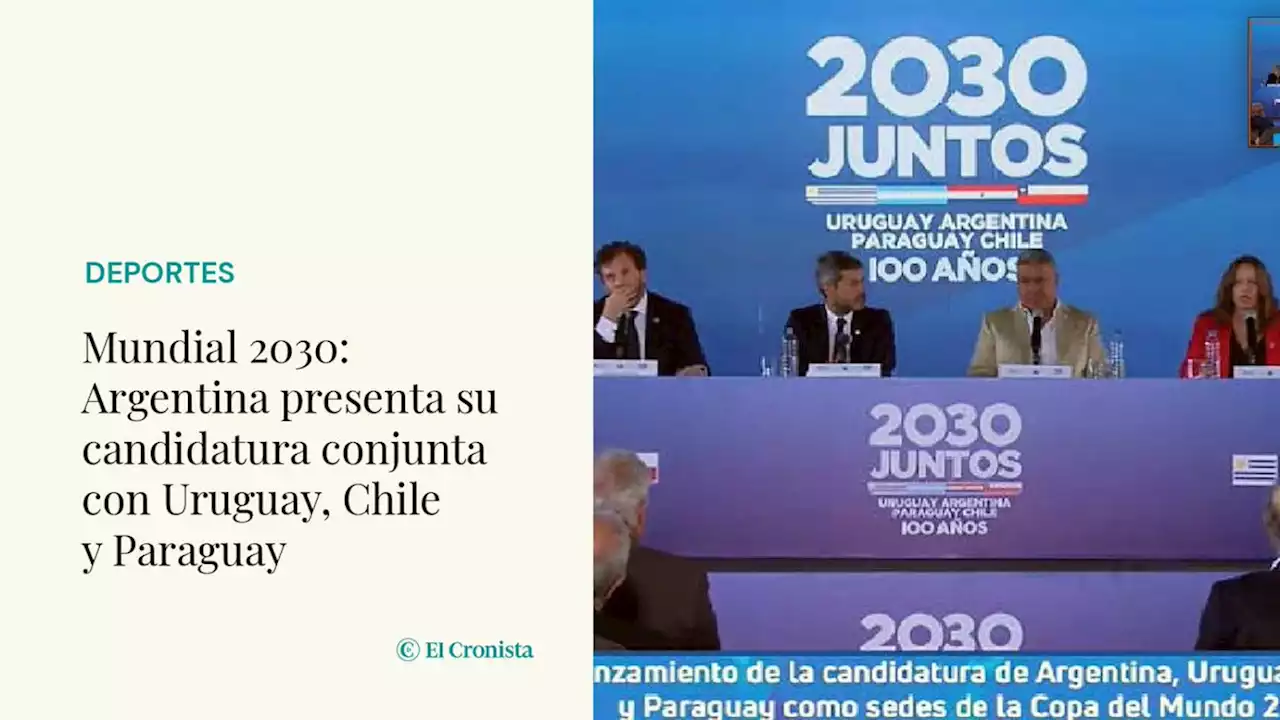 Mundial 2030: Argentina present� su candidatura conjunta con Uruguay, Chile y Paraguay